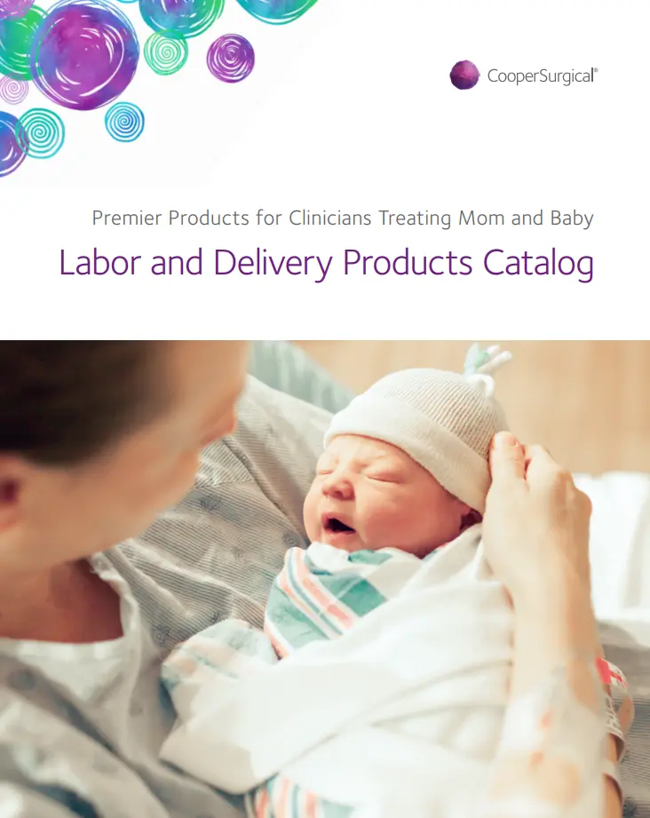 CooperSurgical Labor and Delivery Products Catalog CooperSurgical, Labor and Delivery Products, Catalog